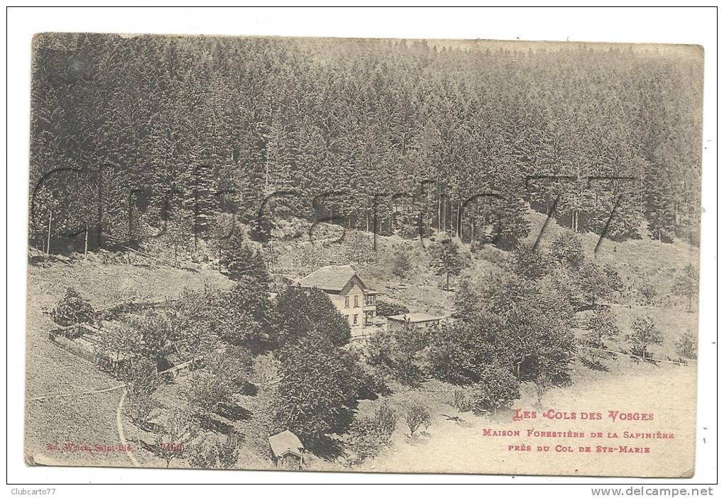 Sainte-Marie-aux-Mines (68) : La Maison Forestière Du Col De Sainte-Marie En 1920. - Sainte-Marie-aux-Mines