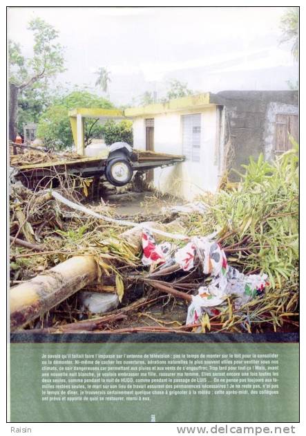 Antilles 3 Cyclones et du chagrin"IRIE" "LUIS""MARYLIN"vécus par Alain Gillot Petre Roland Mazurie phot. Philippe Giraud