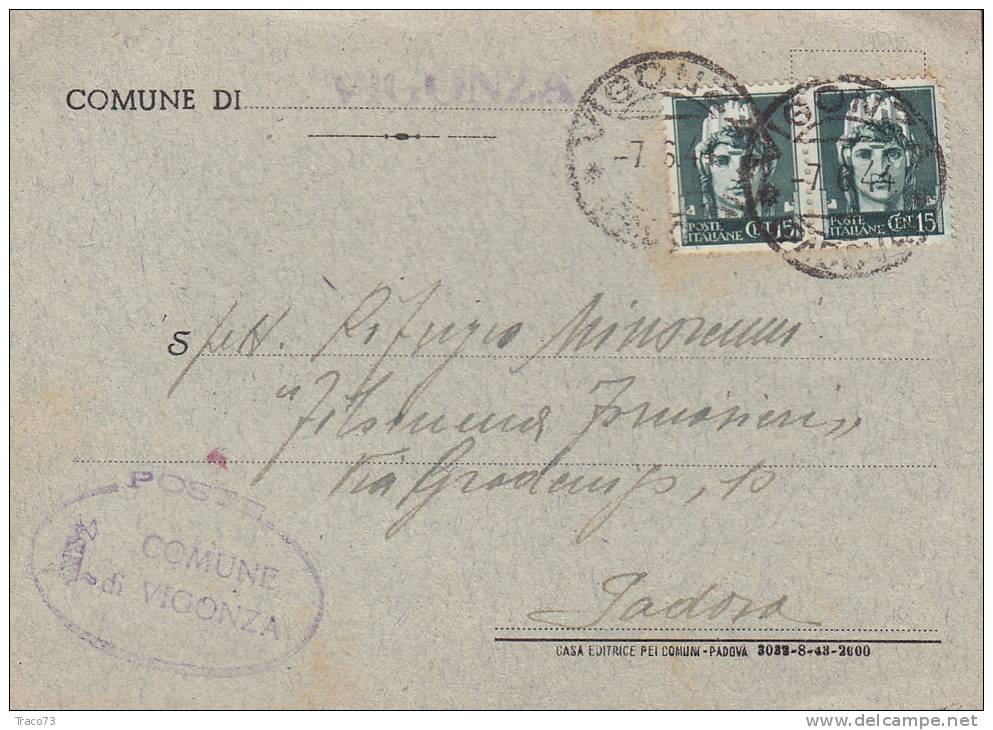 VIGONZA  - Card_Cartolina  6.6.1944 - Repubblica Sociale Italiana - Imperiale Cent. 15 X 2 - Marcophilie