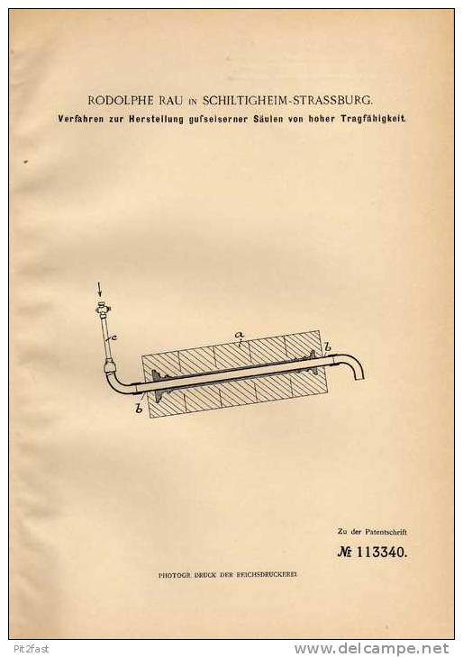 Original Patentschrift - R. Rau In Schiltigheim - Strassburg , 1899 , Gußsäulen Mit Hoher Tragfähigkeit , Säule !!! - Architecture