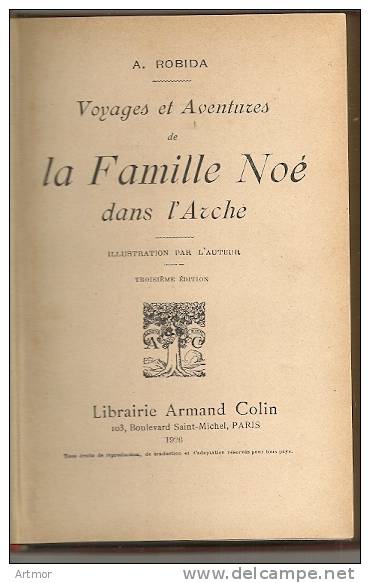 ROBIDA - VOYAGES ET AVENTURES DE LA FAMILLE NOE DANS L´ARCHE - ARMAND COLIN - 1926 - Racconti