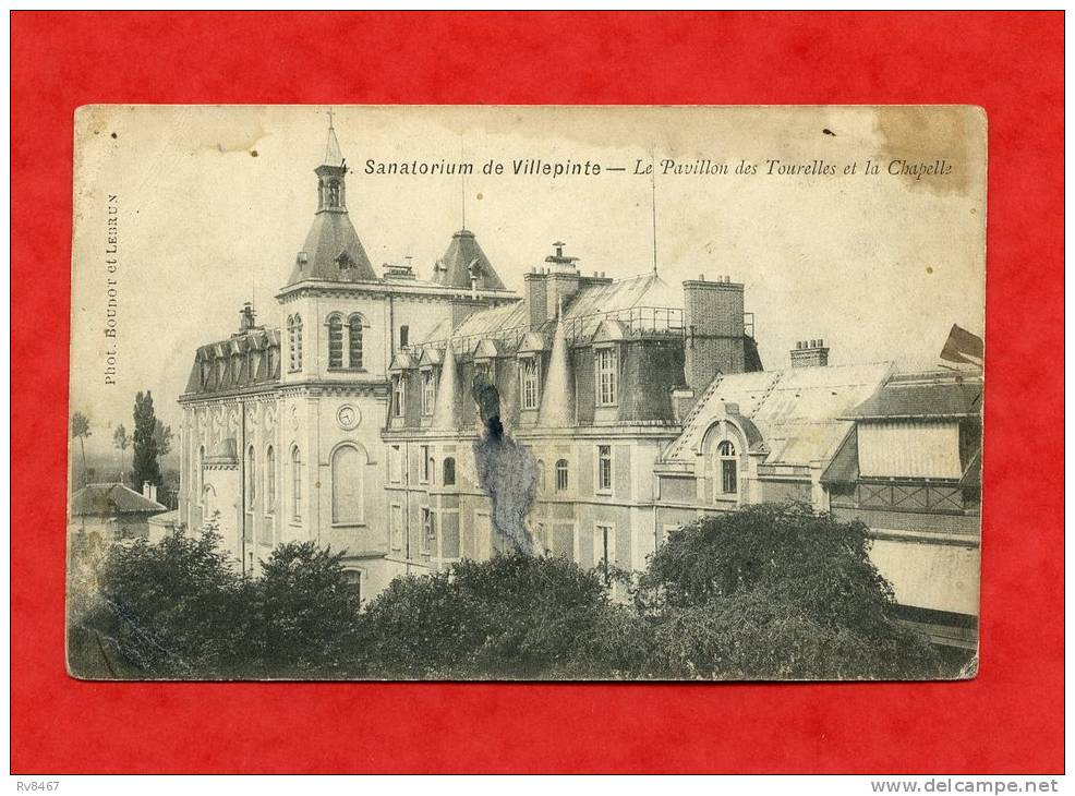 * Sanatorium De VILLEPINTE-Le Pavillon Des Tourelles Et La Chapelle-1905 - Villepinte