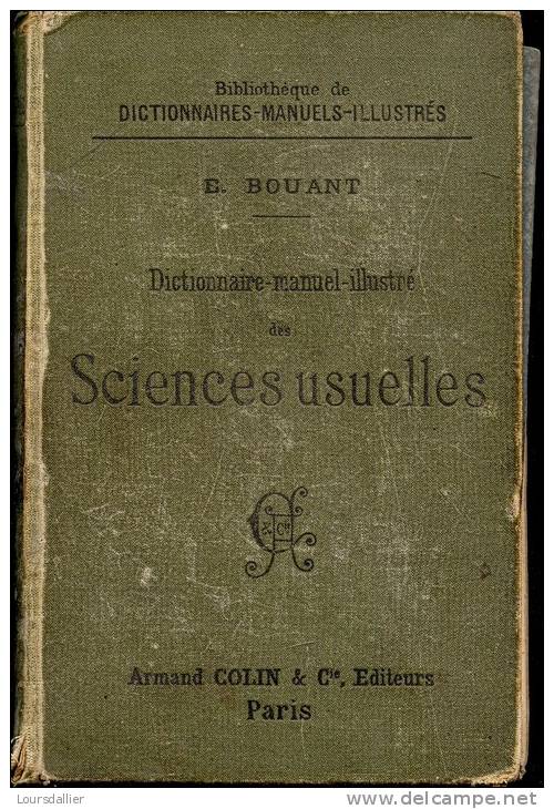 DICTIONNAIRE MANUEL ILLUSTRE DES SCIENCES USUELLES 1894 PAR E. BOUANT - Dictionnaires