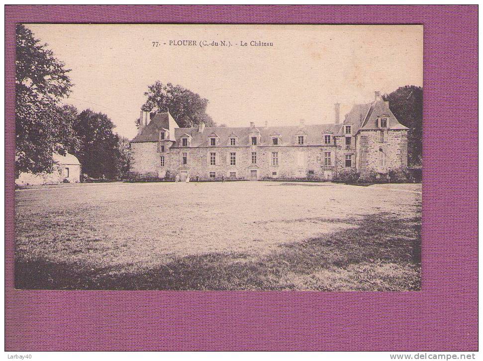 1 Cpa PLOUËR : Le Château - - Plouër-sur-Rance