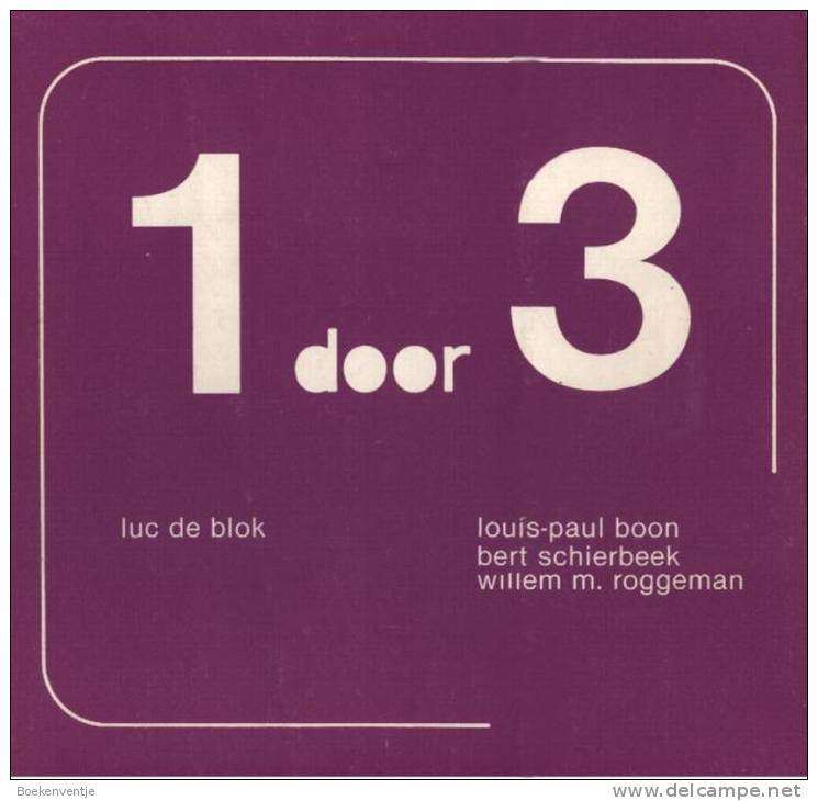 1 Door 3 Louis-Paul Boon - Bert Schierbeek - Willem M. Roggeman - Luk De Blok - Antiquariat