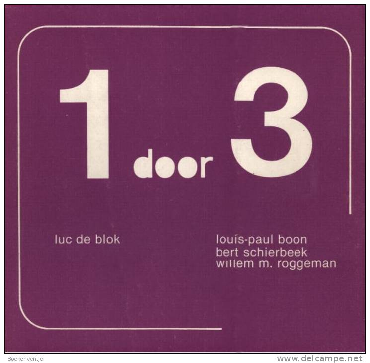 1 Door 3 Louis-Paul Boon - Bert Schierbeek - Willem M. Roggeman - Luk De Blok - Oud