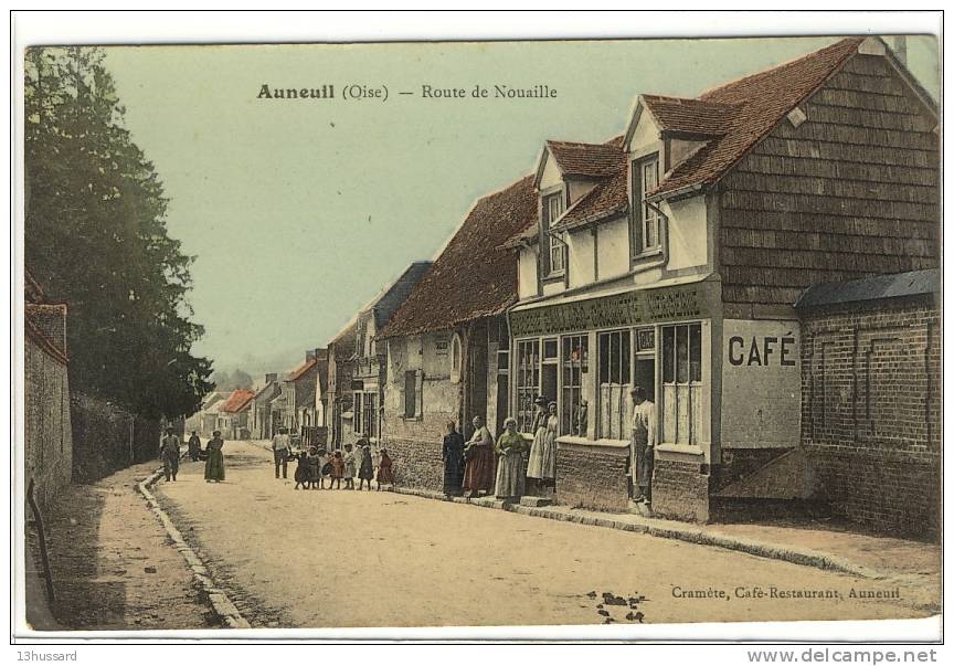 Carte Postale Ancienne Auneuil - Route De Nouaille - Café Gaillard Cramète, épicerie Mercerie - Auneuil