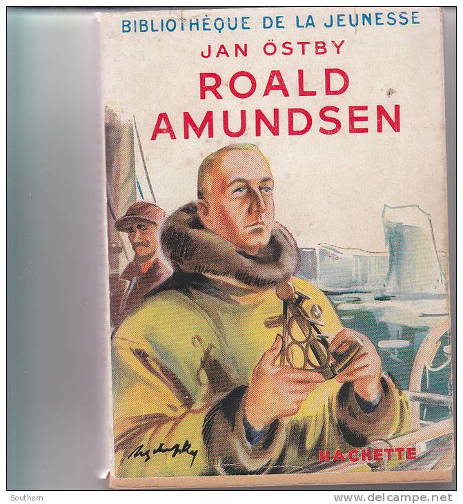 Bibliothéque De La Jeunesse 1962 Jan Ostby " Roald Amundsen " +++BE+++ - Bibliothèque De La Jeunesse