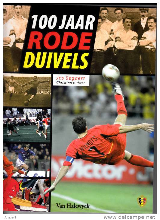 Sport Voetbal "100 Jaar Rode Duivels" Prachtig Boek Met Unieke Foto's - Practical