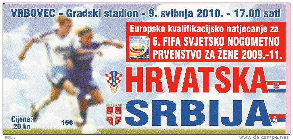 QUALIFICATIONS FOR 6th FIFA WORLD SOCCER CUP FOR WOMEN - CROATIA - SERBIA, 9.5.2010., Vrbovec, Croatia - Tickets D'entrée