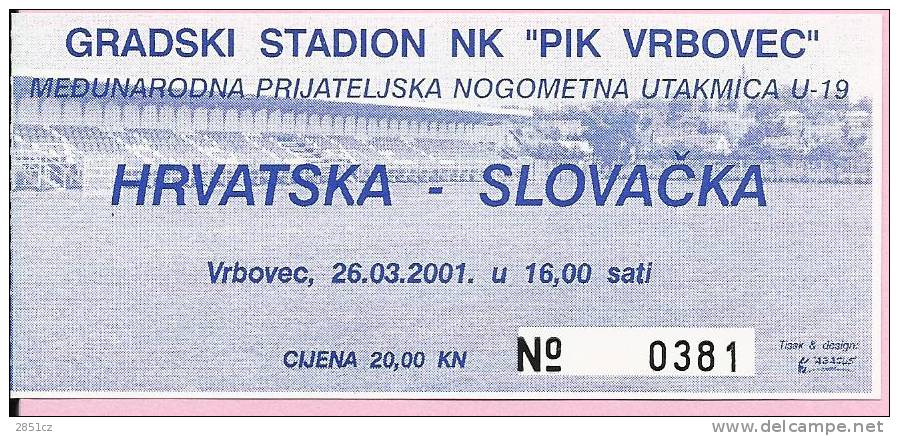 INTERNATIONAL FRENDLY SOCCER GAME CROATIA - SLOVAKIA, 26.3.2001., Vrbovec, Croatia - Match Tickets