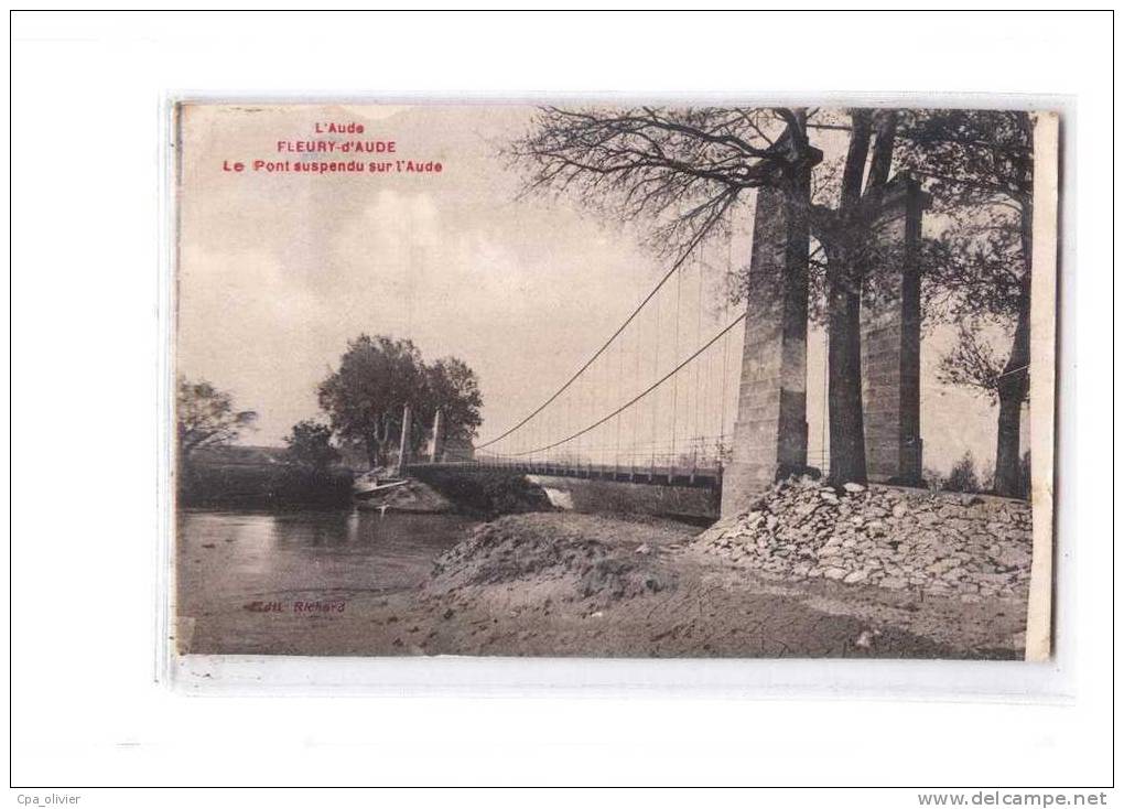 11 FLEURY (envs Coursan) Pont Supendu Sur L'Aude, Ed Richard, 1918 - Autres & Non Classés