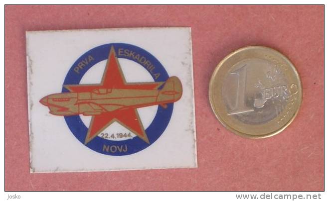 FIRST YUGOSLAVIA PARTISANS SQUADRON NOVJ - AIR FORCE ( Vintage Sticker ) Partisan JNA Army Aviation Aérienne Luftwaffe - Aviation