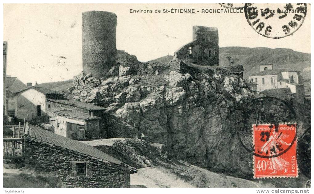 CPA 42 ROCHETAILLEE LES TOURS DU CHATEAU 1927 - Rochetaillee