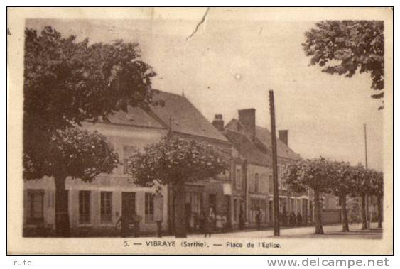 VIBRAYE PLACE DE L EGLISE - Vibraye