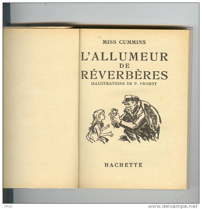 L'ALLUMEUR DE REVERBERES MISS CUMINS ILLUSTRATIONS DE P. PROBST Bibliothèque De La Jeunesse 1958 - Bibliothèque De La Jeunesse