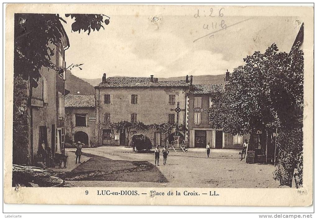 DROME 26.LUC EN DIOIS PLACE DE LA CROIX - Luc-en-Diois