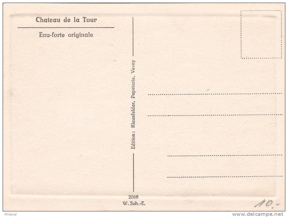 Château De La Tour De Peilz - Carte à L'eau Forte Originale , Signée - La Tour-de-Peilz