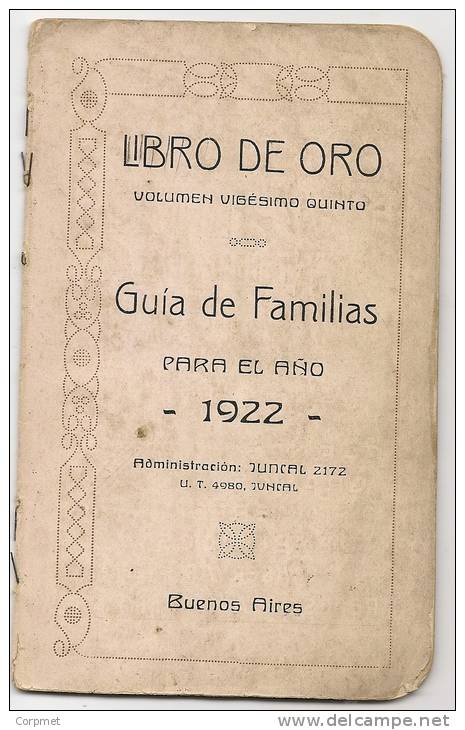 ARGENTINA - LIBRO DE ORO - GUIA DE FAMILIAS Para El Año 1922 - Con Propaganda Cerveceria PALERMO - LA NEGRA  Y Otras - Biographies