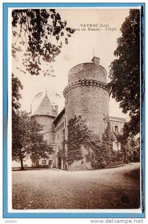 46 - VAYRAC  --  Château De Blanat - Vayrac