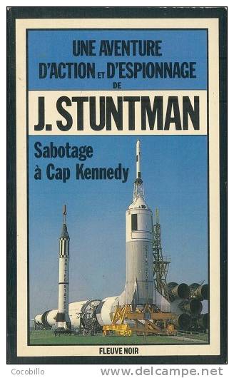 Sabotage à Cap Kennedy - De J Stuntman - Fleuve Noir - N° 1629 - Février 1982 - Fleuve Noir