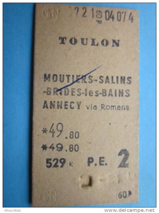 1964 Ticket Billet De Train SNCF:Toulon à Moutier,Salins,Brides Les Bains,Annecy Via Romans Titre Transport Poinçonné - Europe