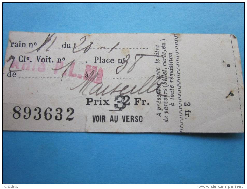 1940 Ticket Billet De Train N°11-place 38-voiture 1 Paris PLM- Marseille SNCF:titre Transport Usagé Trois Francs - Europe