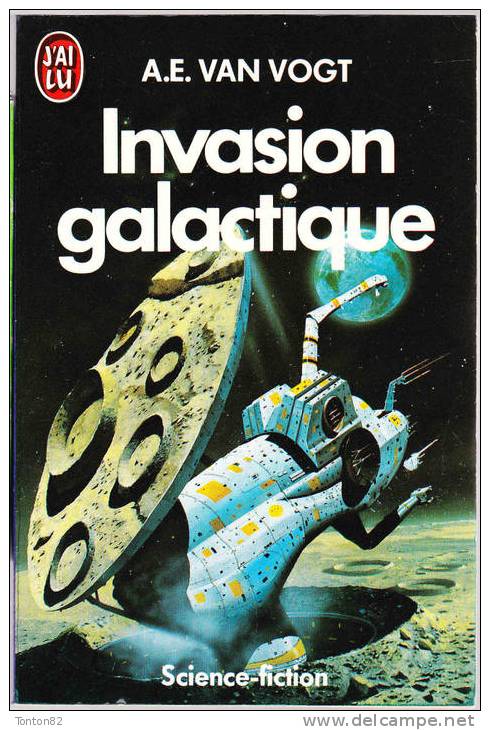 J´ai Lu   S.F N° 813 - Invasion Galactique - A.E. Van Vogt - J'ai Lu