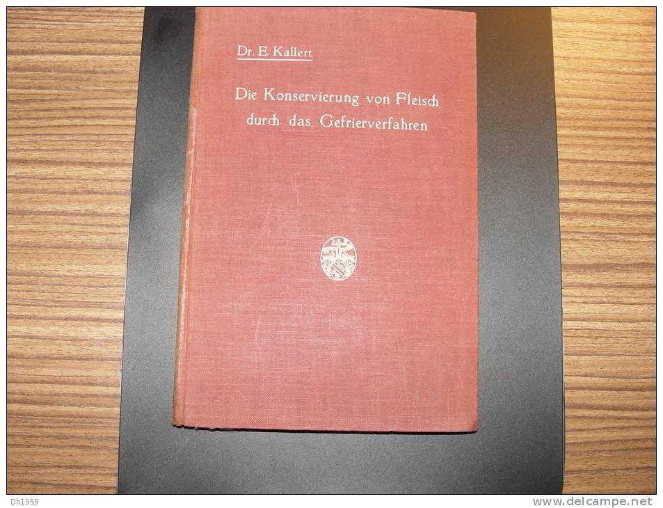 VIANDE FLEISCH 1926 KONSERVIERUNG GEFRIERVERFAHREN CONSERVATION CONGELATION VETERINAIRE ABATTOIR BOUCHERIE BOUCHER - Essen & Trinken