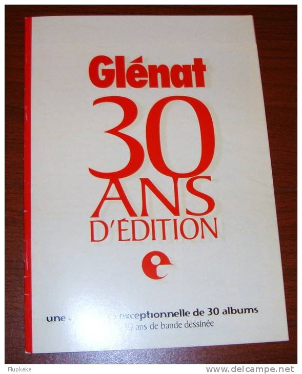 Catalogue Glénat 30 Ans D´Edition - Persboek