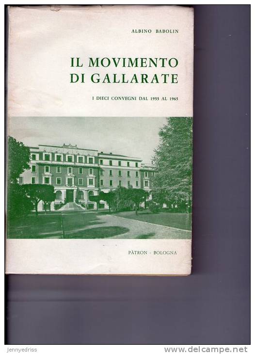 IL  MOVIMENTO  DI  GALLARATE , I Dieci Convegni  Dal  1955 Al  1965 - Storia, Filosofia E Geografia