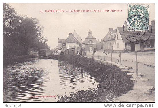 HAZEBROUCK LA MOTTE AUX BOIS EGLISE ET RUE PRINCIPALE Editeur Nuyghe - Hazebrouck