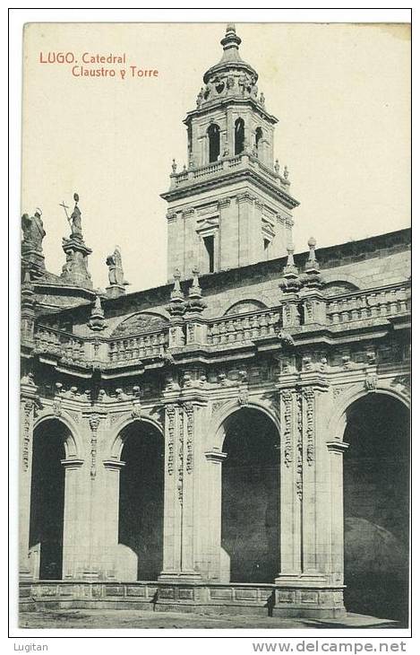 CARTOLINA - GALICIA - LUGO - CATTEDRALE CHIOSTRO E TORRE  - SPAGNA -  NON VIAGGIATA - Lugo