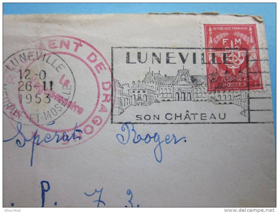 MILITARIA Lettre +Timbre F.M N° 12 Cachet Militaire Régiment De Dragons Lunéville OMEC Flamme Lunéville Son Château 1953 - Cachets Militaires A Partir De 1900 (hors Guerres)