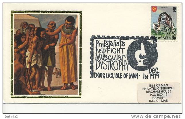 IOM FDC - 1979 PHILATELISTS HELP FIGHT MUSCULAR DYSTROPHY SILK COVER - Isola Di Man