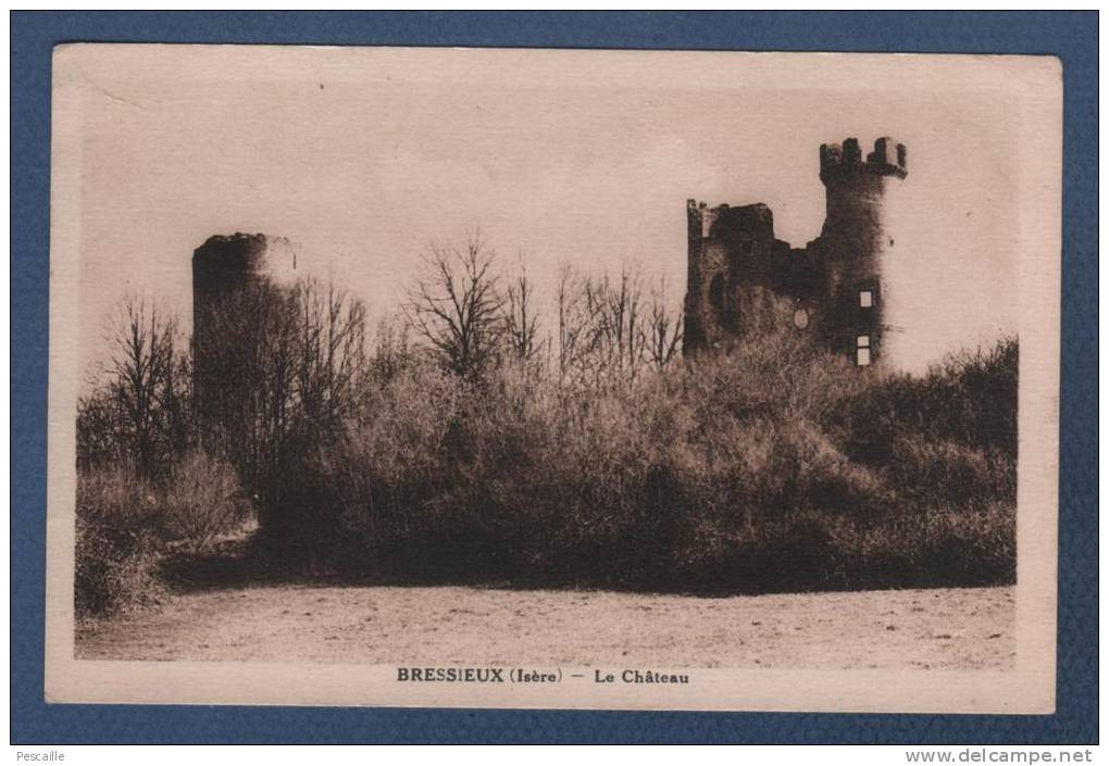 38 ISERE - CP BRESSIEUX - LE CHATEAU - PAS DE NOM D´EDITEUR - CIRCULEE EN 1954 - Bressieux