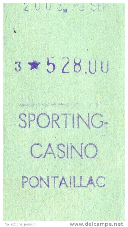 Ticket Du SPORTING CASINO , PONTAILLAC - Tickets D'entrée