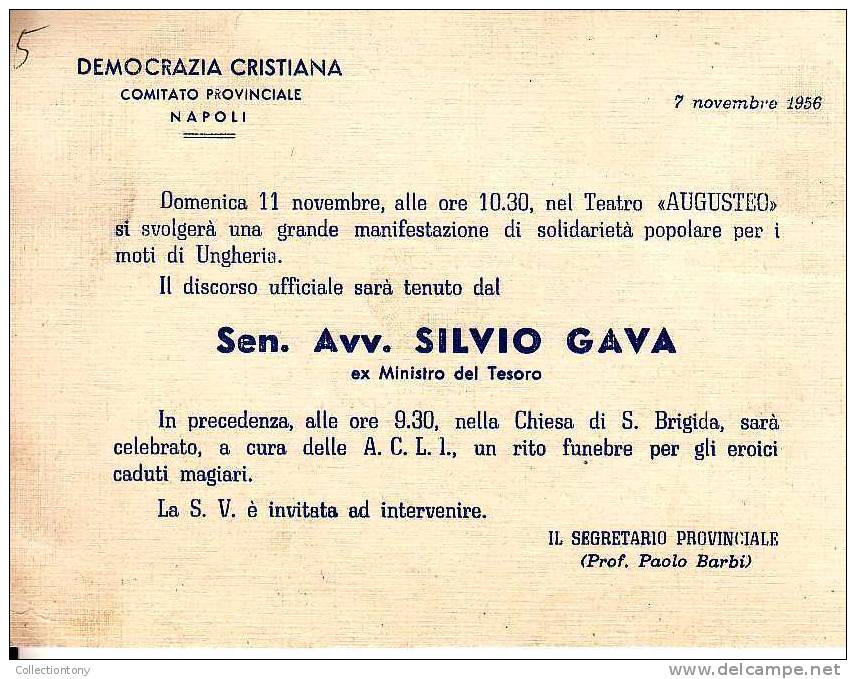 Biglietto Invito - Democrazia Cristiana-Il Discorso Sarà Tenuto Dal Sen. Avv. Silvio Gava-NAPOLI 7 Nov.1956 Leggi Retro - Tickets - Vouchers