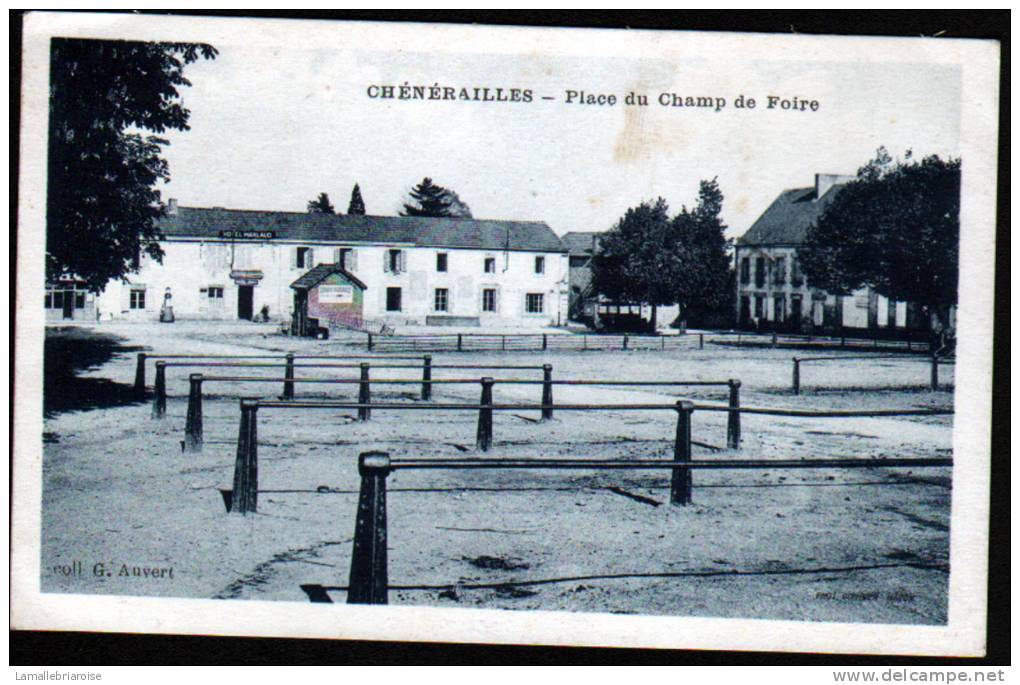 23 - CHENERAILLES - PLACE DU CHAMP DE FOIRE - Chenerailles