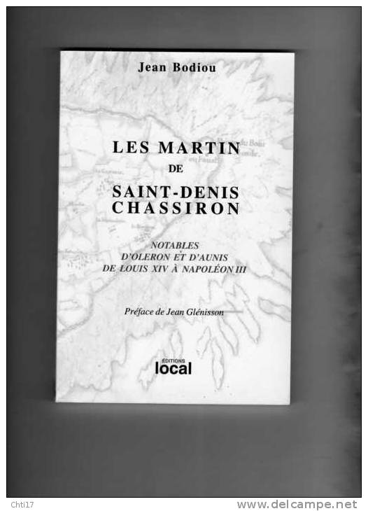 SAINT DENIS D OLERON LES MARTINS DE CHASSIRONS PAR J BODIOU EDITIONS LOCAL / 2002 - Poitou-Charentes