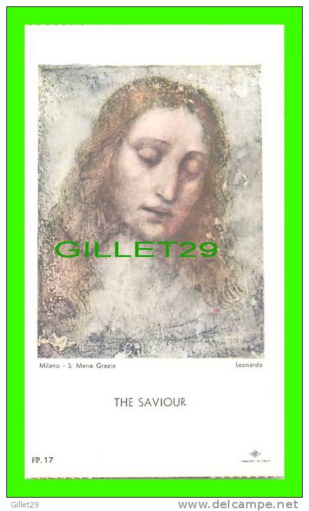 HOLY CARD, GOLD TRIM - THE SAVIOUR - MILANO, S. MARIA GRAZIE - LEONARDO - NB - - Images Religieuses