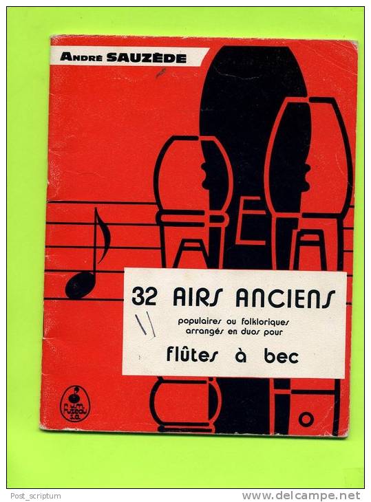 Musique - Partition - André Sauzede - 32 Airs Anciens Populaires Ou Folkloriques Arrangés En Duos Pour Flutes à Bec - Blasinstrumente
