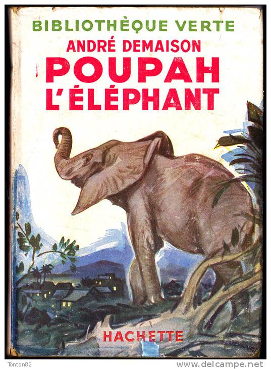 André Demaison - Poupah L' éléphant - Bibliothèque Verte - ( 1951 ) . - Bibliothèque Verte