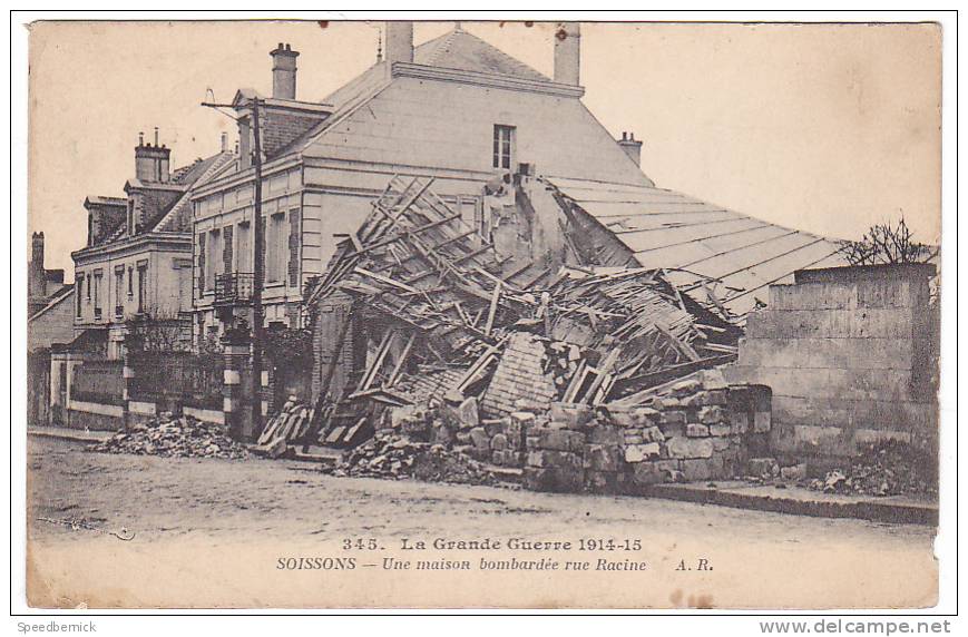 20684 Guerre 1914-15 Soissons Maison Bombardée Rue Racine. A R 345 - Guerre 1914-18