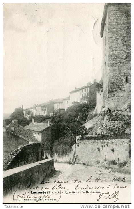 CPA 82 LAUZERTE QUARTIER DE LA BARBACANE 1905 - Lauzerte