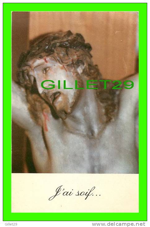 IMAGE PIEUSE - J'AI SOIF... - PRIÈRE À L'ENDOS - ERNEST LEMIEUX, 1983 - LES PETITES SOEURS DE NAZARETH - - Images Religieuses