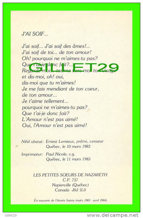 IMAGE PIEUSE - J'AI SOIF... - PRIÈRE À L'ENDOS - ERNEST LEMIEUX, 1983 - LES PETITES SOEURS DE NAZARETH - - Images Religieuses