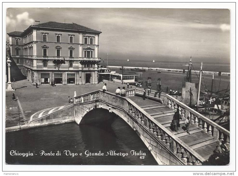 Chioggia - Ponte Di Vigo E Grande Albergo Italia - H1084 - Chioggia