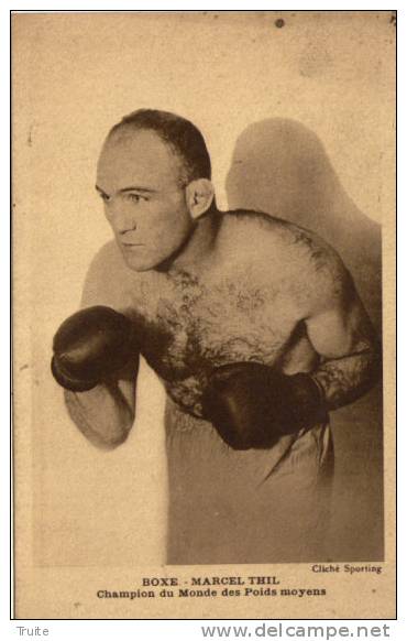 BOXE MARCEL THIL CHAMPION DU MONDE DES POIDS MOYENS - Boksen