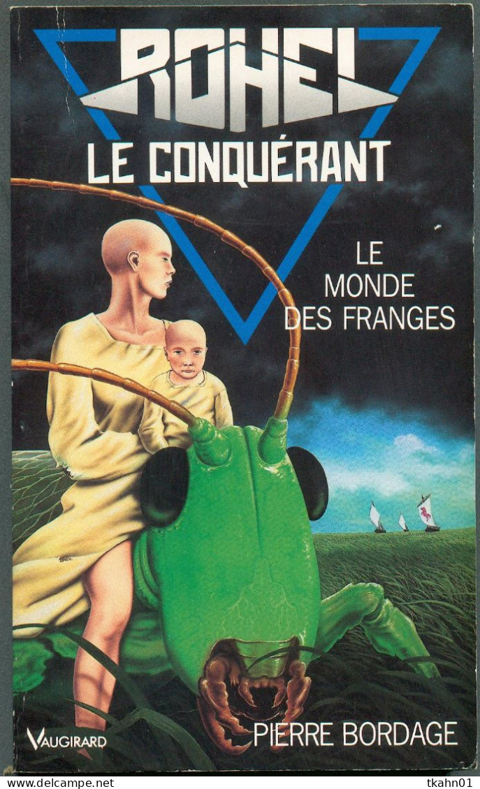 ROHEL LE CONQUERANT N° 3 " LE MONDE DES FRANGES " VAUGIRARD  DE 1993 - Vaugirard